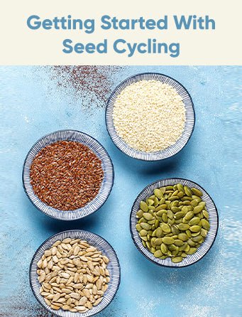 Getting Started With Seed Cycling - Saughaat.com