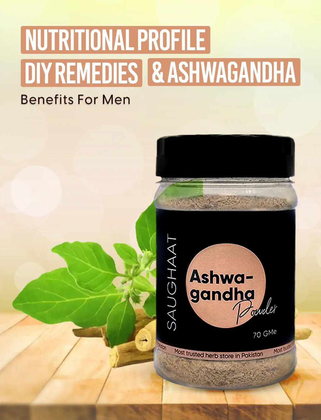 Nutritional Profile, DIY Remedies, and Ashwagandha Benefits For Men